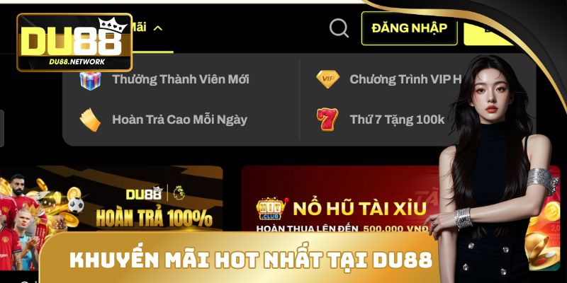 khuyến mãi hot nhất tại DU88